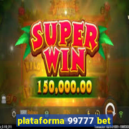 plataforma 99777 bet